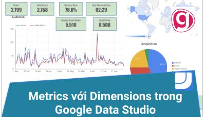 Metrics với Dimensions: làm thế nào để phân biệt chúng trong Google Data Studio